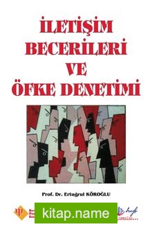 İletişim Becerileri ve Öfke Denetimi