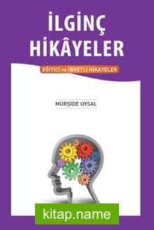 İlginç Hikayeler