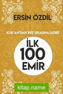 İlk 100 Emir Kur’an’dan İniş Sırasına Göre