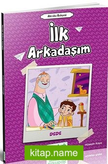 İlk Arkadaşım (Dede)