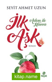 İlk Aşk / Adem İle Havva