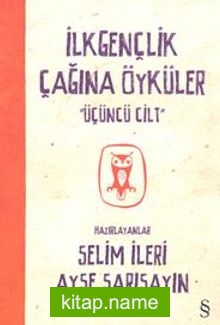 İlk Gençlik Çağına Öyküler-3