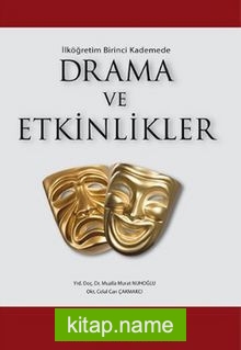 İlk Öğretim Birinci Kademede Drama ve Etkinlikler