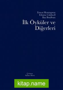 İlk Öyküler ve Diğerleri