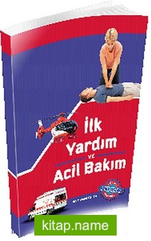 İlk Yardım ve Acil Bakım