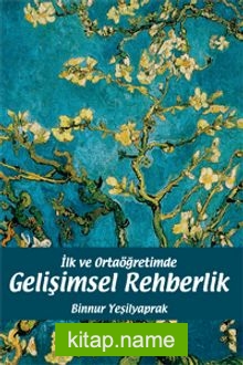 İlk ve Ortaöğretimde Gelişimsel Rehberlik