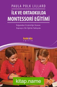 İlk ve Ortaokulda Montessori Eğitimi