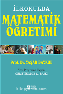 İlkokulda Matematik Öğretimi (1-4.Sınıflar)-Yeni Programa Uygun