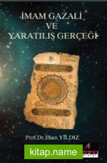 İmam Gazali ve Yaratılış Gerçeği