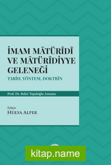 İmam Matüridi ve Matüridiyye Geleneği