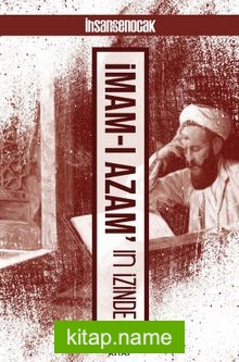 İmam-ı Azam’ın İzinde