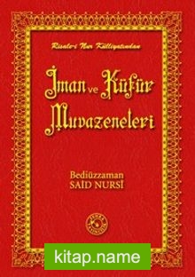 İman ve Küfür Muvazeneleri (14×20)