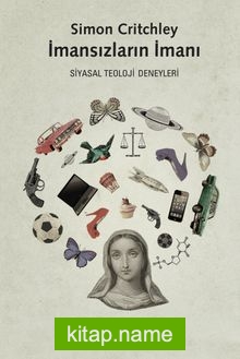 İmansızların İmanı  Siyasal Teoloji Deneyleri