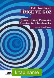 İmge ve Göz Görsel Temsil Psikolojisi Üzerine Yeni İncelemeler