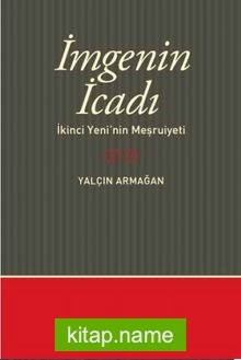 İmgenin İcadı İkinci Yeni’nin Meşruiyeti