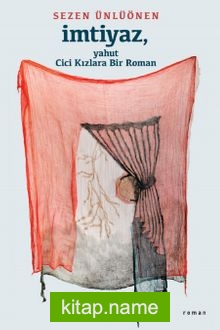 İmtiyaz yahut Cici Kızlara Bir Roman