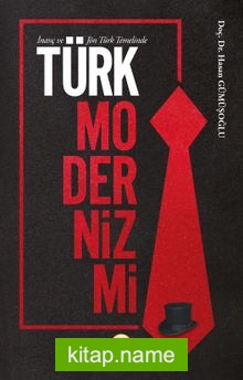 İnanç ve Jön Türk Temelinde Türk Modernizmi