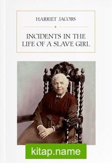 Incidents in the Life of A Slave Girl