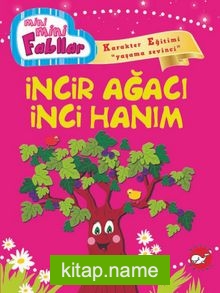 İncir Ağacı İnci Hanım / Mini Mini Fabllar