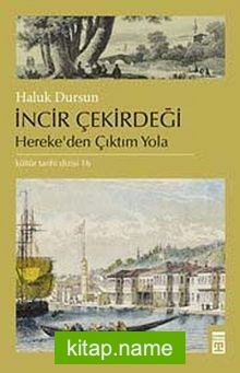 İncir Çekirdeği  Hereke’den Çıktım Yola