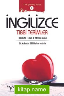 İngilizce Tıbbi Terimler  Medical Terms and Words