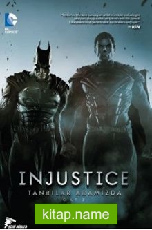 Injustice Cilt 2 – Tanrılar Aramızda