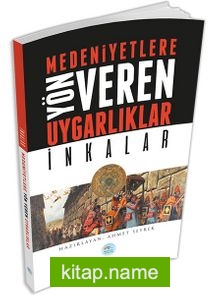 İnkalar Medeniyetlere Yön Veren Uygarlıklar