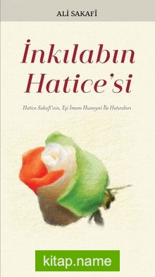 İnkılabın Hatice’si