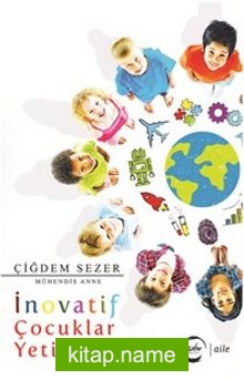 İnovatif Çocuklar Yetiştirmek