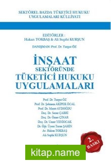 İnşaat Sektöründe Tüketici Hukuku Uygulamaları