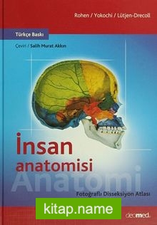 İnsan Anatomisi Fotoğraflı Disseksiyon Atlası