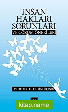 İnsan Hakları Sorunları ve Çözüm Önerileri