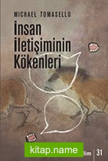 İnsan İletişiminin Kökenleri