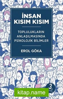 İnsan Kısım Kısım  Toplulukların Anlaşılmasında Psikolojik Bilimler