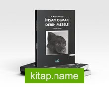 İnsan Olmak Derin Mesele