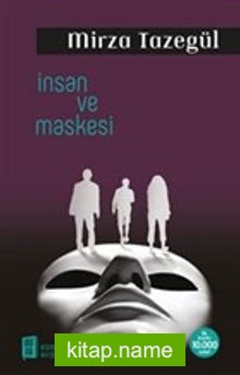 İnsan ve Maskesi