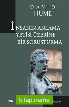 İnsanın Anlama Yetisi Üzerine Bir Soruşturma