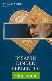 İnsanın Dinden Beklentisi