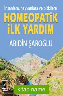 İnsanlara, Hayvanlara ve Bitkilere Homeopatik İlk Yardım