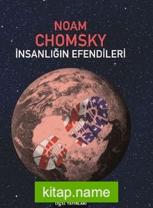 İnsanlığın Efendileri  Makaleler ve Konferanslar (1969-2013)