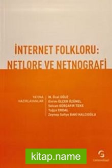 İnternet Folkloru: Netlore ve Netnografi