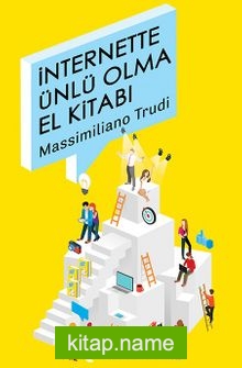 İnternette Ünlü Olma El Kitabı