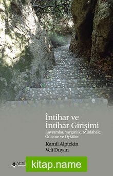 İntihar ve İntihar Girişimi  Kavramlar, Yaygınlık, Müdahele, Önleme ve Öyküler