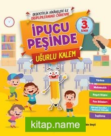 İpucu Peşinde – Uğurlu Kalem (3. Sınıf)