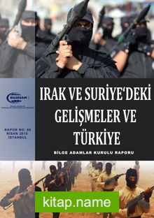 Irak ve Suriye’deki Gelişmeler ve Türkiye