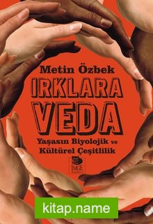 Irklara Veda Yaşasın Biyolojik ve Kültürel Çeşitlilik