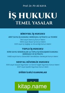 İş Hukuku  Temel Yasalar