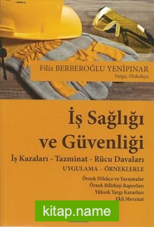 İş Sağlığı ve Güvenliği İş Kazaları – Tazminat – Rücu Davaları