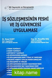 İş Sözleşmesinin Feshi ve İş Güvencesi, Uygulaması