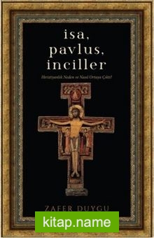 İsa, Pavlus, İnciller